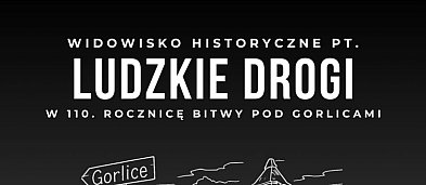 Widowisko Historyczne w 110. Rocznicę Bitwy pod Gorlicami-2718