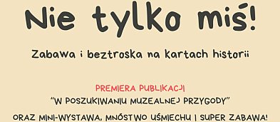 Nie tylko miś! Zabawa i beztroska na kartach historii-2839