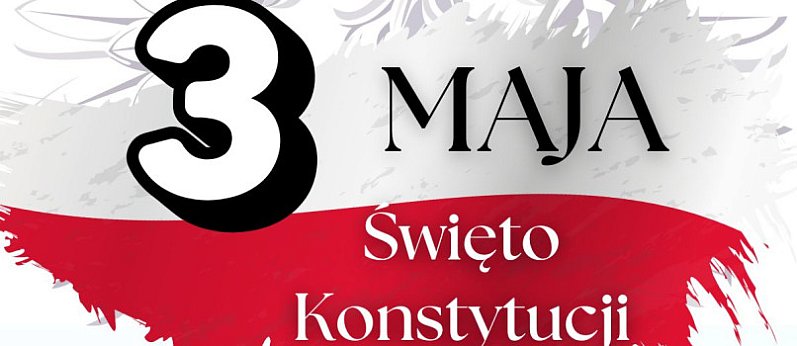 Powiatowe obchody 234. rocznicy uchwalenia Konstytucji 3 Maja