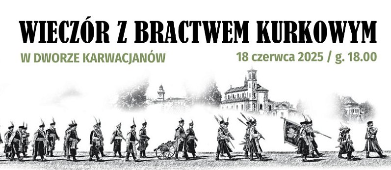 Wieczór z Bractwem Kurkowym