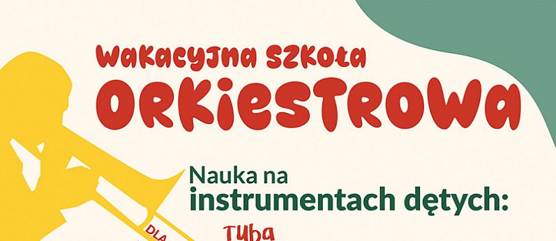 WAKACYJNA SZKOŁA ORKIESTROWA