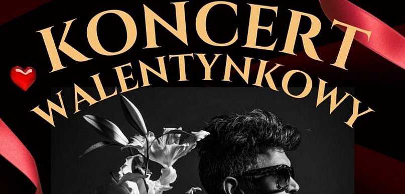 Wyjątkowy Koncert Walentynkowy w BCK! Zabierz na niego swoją miłość!