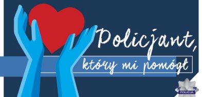 Każdy z nas może zgłosić kandydata do konkursu „Policjant, który mi pomógł”-23013