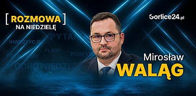 Wielki parking i nowa siedziba urzędu. Rozmawiamy ze Starostą Walągiem