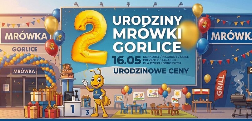 Mrówka Gorlice świętuje drugie urodziny! Zobaczcie specjalne promocje!